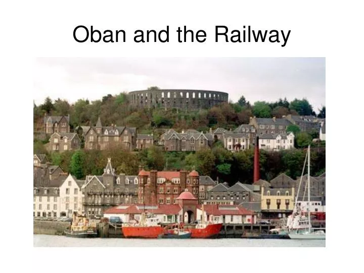 oban and the railway