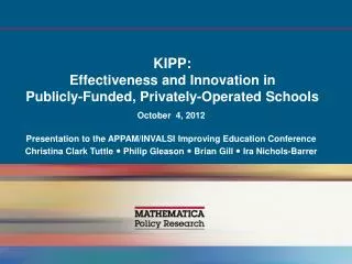 KIPP: Effectiveness and Innovation in Publicly-Funded, Privately-Operated Schools