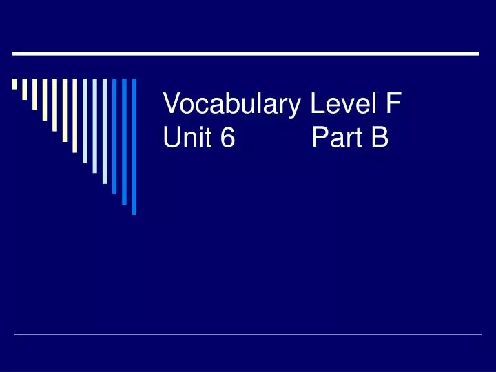 vocabulary level f unit 6 part b