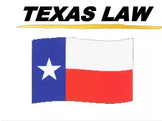 TEXAS LAW