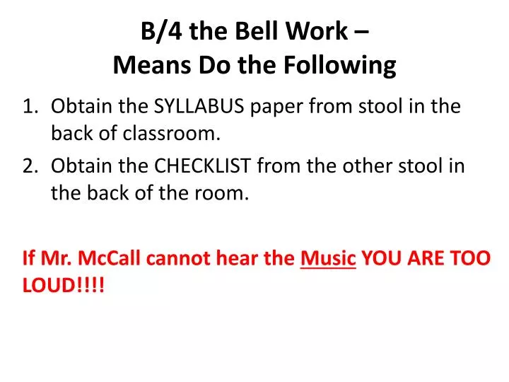 b 4 the bell work means do the following