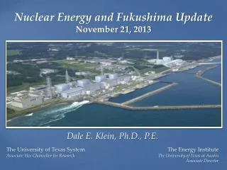 Nuclear Energy and Fukushima Update November 21, 2013