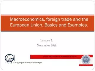 Macroeconomics, foreign trade and the European Union. Basics and Examples.