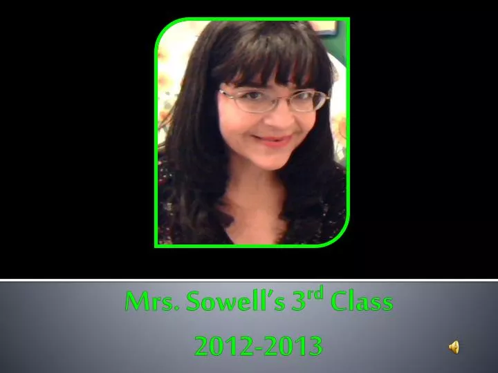 mrs sowell s 3 rd class 2012 2013
