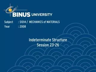 Indeterminate Structure Session 23-26