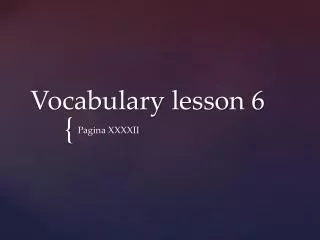 Vocabulary lesson 6