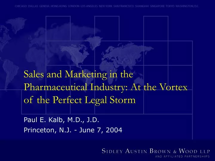 sales and marketing in the pharmaceutical industry at the vortex of the perfect legal storm