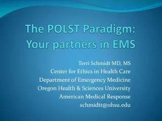 The POLST Paradigm: Your partners in EMS