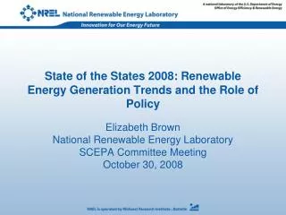 State of the States 2008: Renewable Energy Generation Trends and the Role of Policy