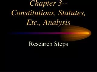 chapter 3 constitutions statutes etc analysis