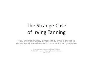 The Strange Case of Irving Tanning