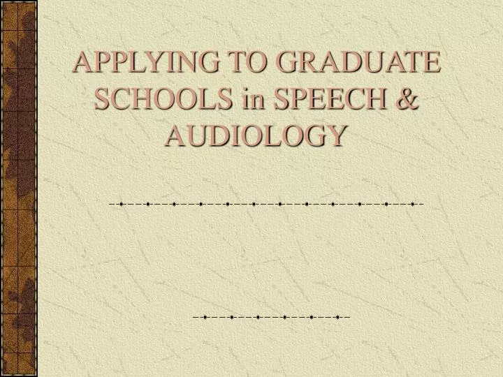 applying to graduate schools in speech audiology