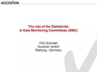 The role of the Statistician in Data Monitoring Committees (DMC)