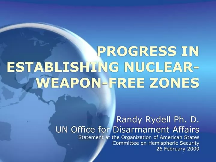 progress in establishing nuclear weapon free zones