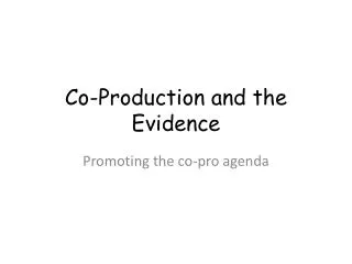 Co-Production and the Evidence