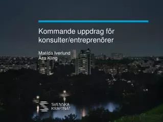 kommande uppdrag f r konsulter entrepren rer