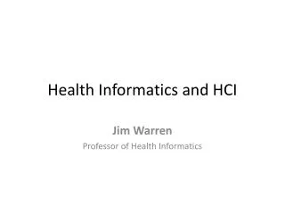 Health Informatics and HCI
