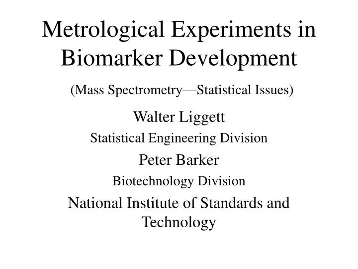 metrological experiments in biomarker development mass spectrometry statistical issues