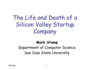 The Life and Death of a Silicon Valley Startup Company