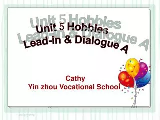 Unit ? Hobbies Lead-in &amp; Dialogue A