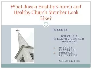 What does a Healthy Church and Healthy Church Member Look Like?