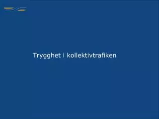 trygghet i kollektivtrafiken