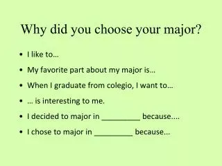 Why did you choose your major?