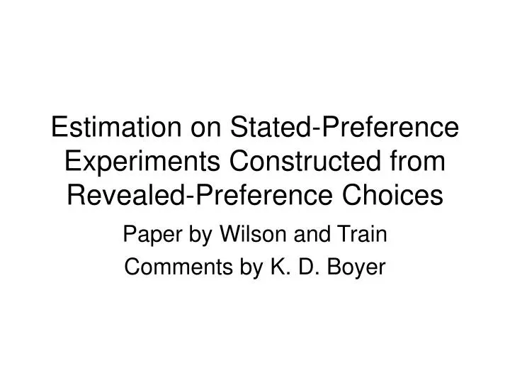 estimation on stated preference experiments constructed from revealed preference choices