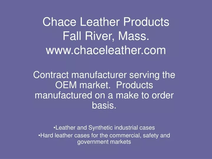 chace leather products fall river mass www chaceleather com