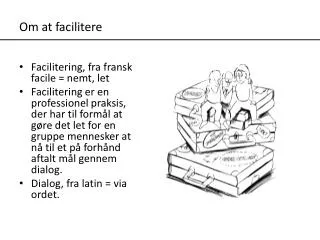 om at facilitere