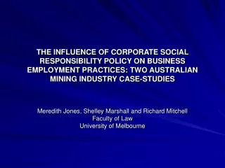 Meredith Jones, Shelley Marshall and Richard Mitchell Faculty of Law University of Melbourne