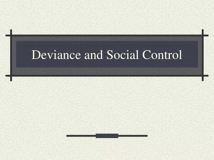 deviance and social control