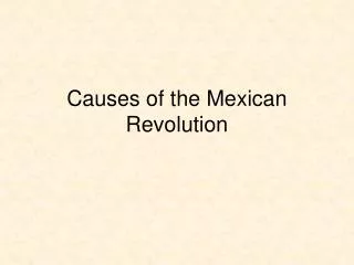 Causes of the Mexican Revolution