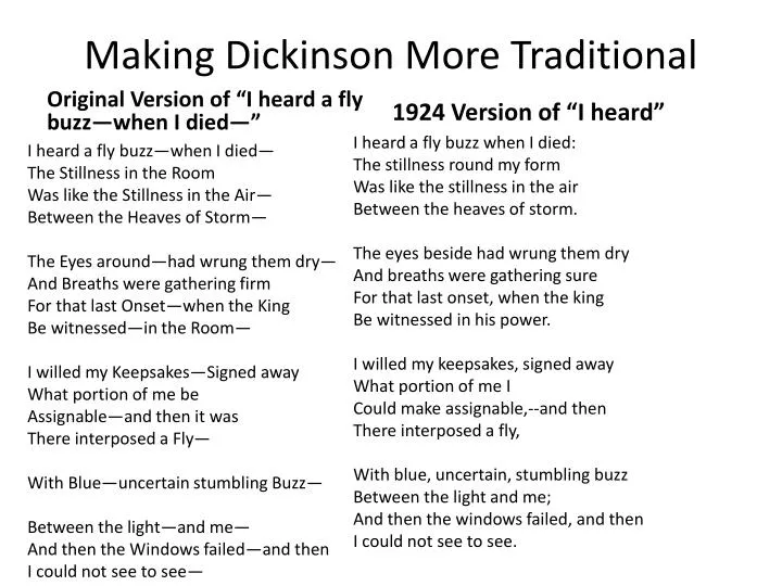 making dickinson more traditional