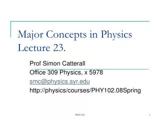 Major Concepts in Physics Lecture 23.