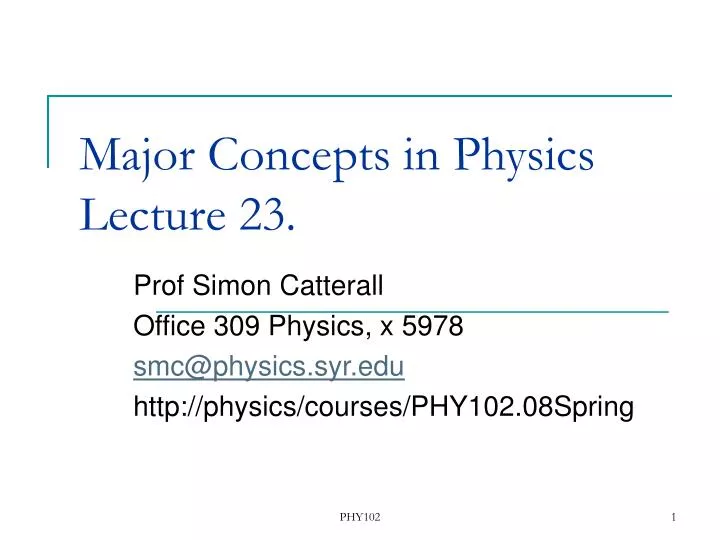 major concepts in physics lecture 23