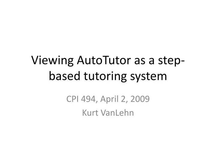 viewing autotutor as a step based tutoring system