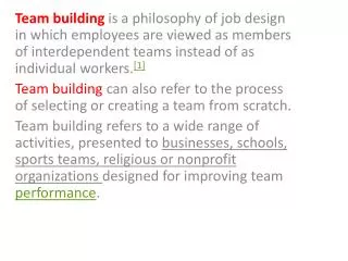 The overall goals of team building :