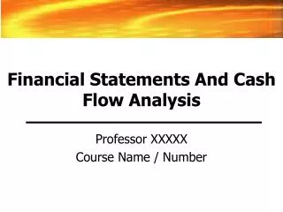 Professor XXXXX Course Name / Number