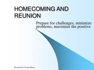 HOMECOMING AND REUNION