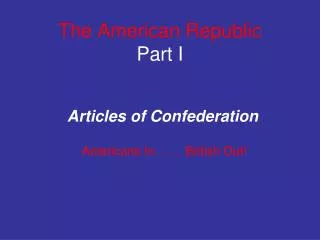 The American Republic Part I