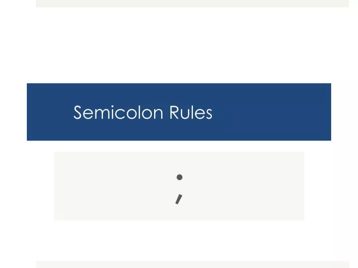 semicolon rules