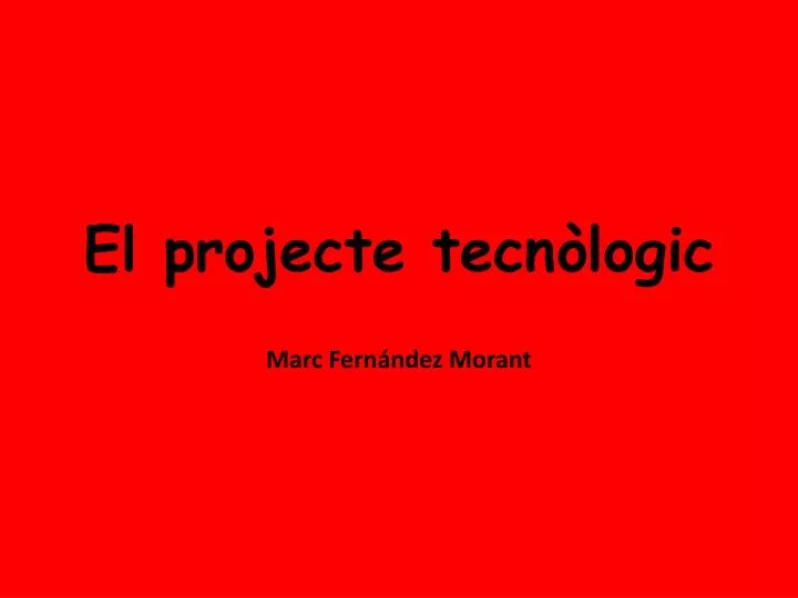 el projecte tecn logic