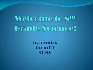 Welcome to 8 th Grade Science!