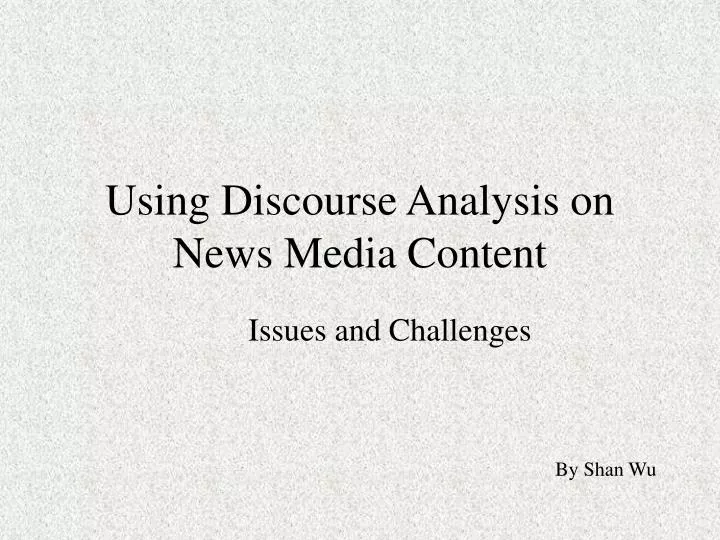using discourse analysis on news media content