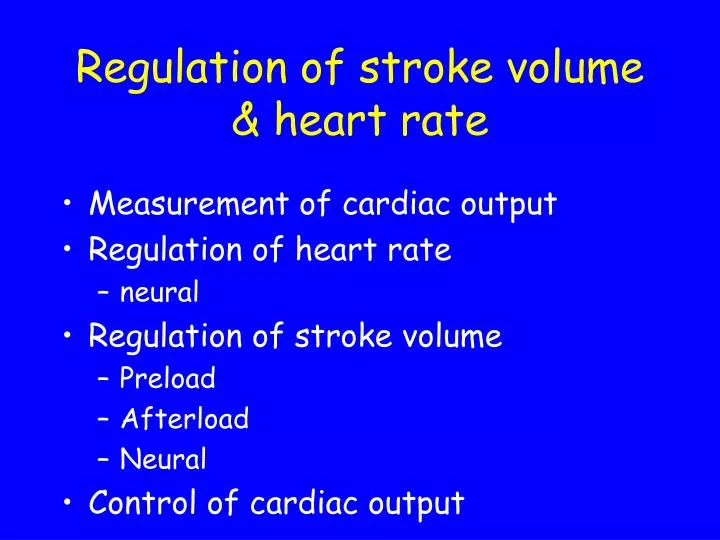 regulation of stroke volume heart rate