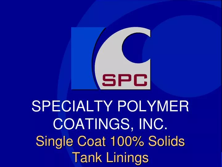 specialty polymer coatings inc single coat 100 solids tank linings