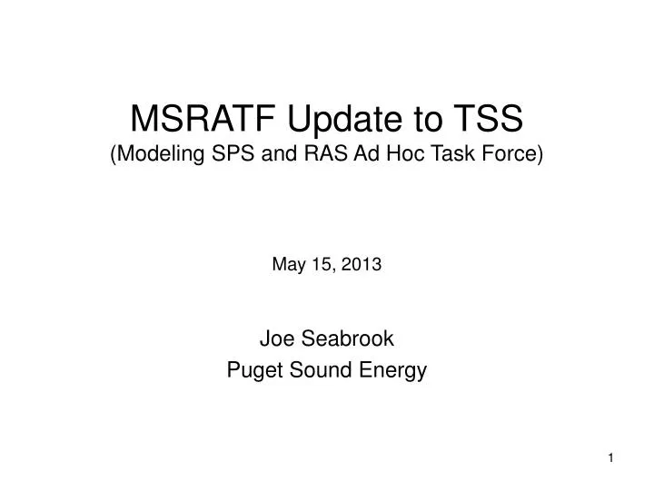 msratf update to tss modeling sps and ras ad hoc task force may 15 2013