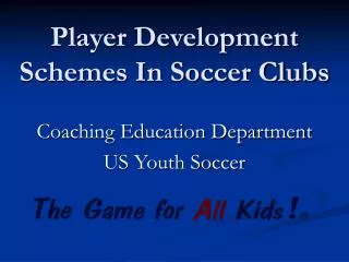 Player Development Schemes In Soccer Clubs