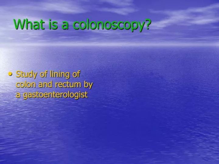 what is a colonoscopy